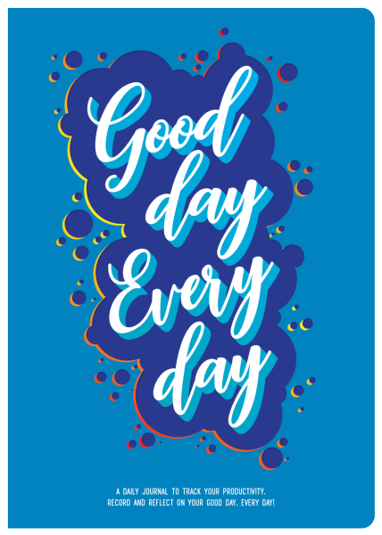 Good Day Every Day Journal